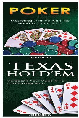 bokomslag Poker & Texas Holdem: Mastering Winning with the Hand You Are Dealt! & Increasing Your Odds in No Limit Tournaments!