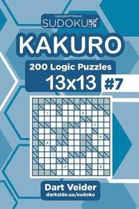 bokomslag Sudoku Kakuro - 200 Logic Puzzles 13x13 (Volume 7)