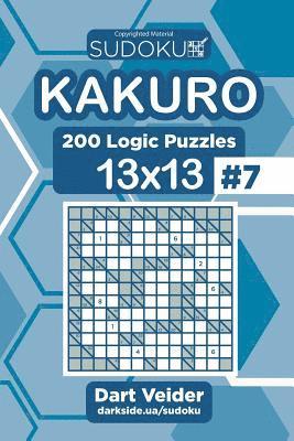 bokomslag Sudoku Kakuro - 200 Logic Puzzles 13x13 (Volume 7)
