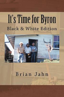 It's Time for Byron: Black & White Edition 1