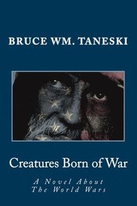 bokomslag Creatures Born of War