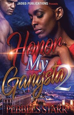 Honor My Gangsta 2: The Finale 1