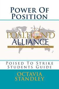 bokomslag Power Of Position- Students Guide: Poised To Strike