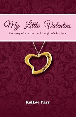 Margaret Heisserer, Patrice Scott - My Little Valentine, Häftad