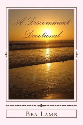 bokomslag A Discernment Devotional: 141 Bible Verses for Your Discernment Journey