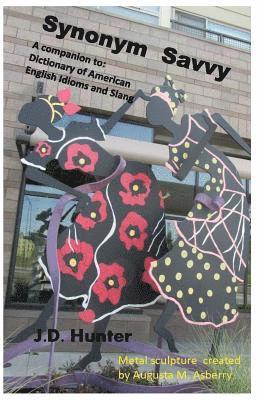 bokomslag Synonym Savvy: A companion to Dictionary of American English Idioms and Slang