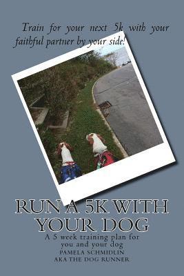 Run a 5k with your dog: A training plan and more to follow 1