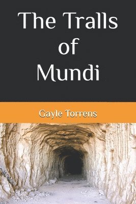 The Tralls of Mundi 1