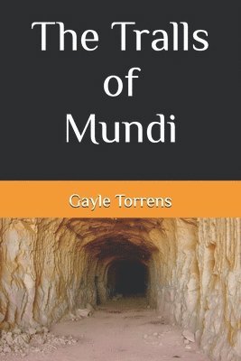 The Tralls of Mundi 1