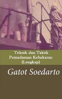 bokomslag Teknik Dan Taktik Pemadaman Kebakaran (Lengkap)