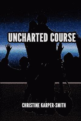 Uncharted Course 1