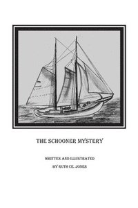 bokomslag The Schooner Mystery