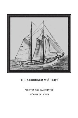 bokomslag The Schooner Mystery