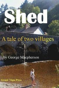 bokomslag Shed - a tale of two villages