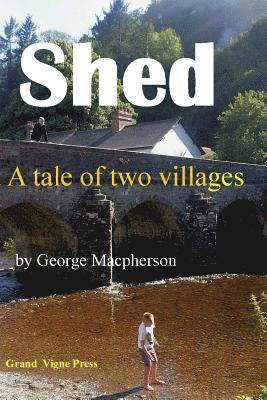 bokomslag Shed - a tale of two villages