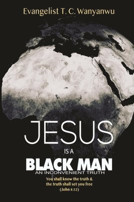 Jesus Is A Black Man 1