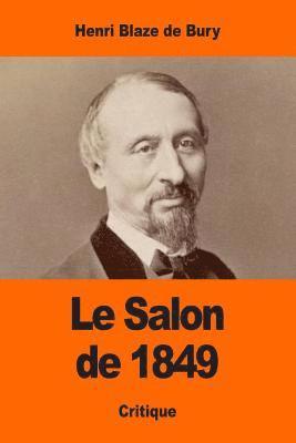 Henri Blaze De Bury - Le Salon de 1849, Häftad