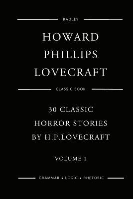 bokomslag 30 Classic Horror Stories By H.P.Lovecraft - Volume 1