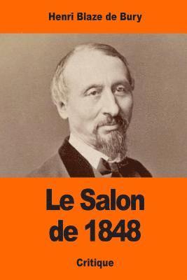 Henri Blaze De Bury - Le Salon de 1848, Häftad