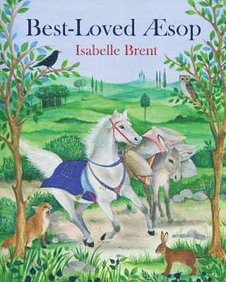 Isabelle Brent - Best-Loved Æsop: Fables from Æesop, Häftad