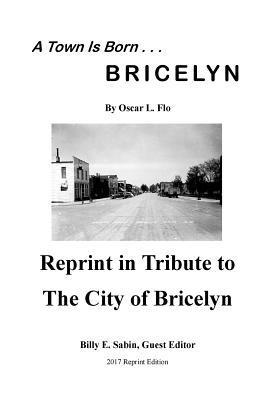 A Town Is Born: In Tribute to the City of Bricelyn 1