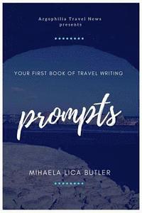 bokomslag Your First Book of Travel Writing Prompts