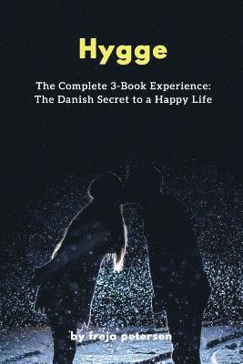 bokomslag Hygge: The Complete 3-Book Experience: The Danish Secret to a Happy Life