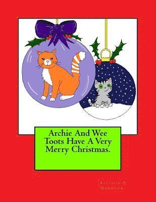 bokomslag Archie And Wee Toots Have A Very Merry Christmas