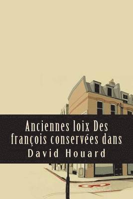 bokomslag Anciennes Loix Des François Conservées Dans