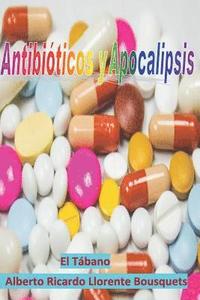 bokomslag Antibioticos y Apocalipsis