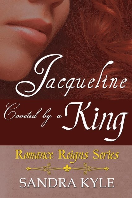 Jacqueline: Coveted by a King 1