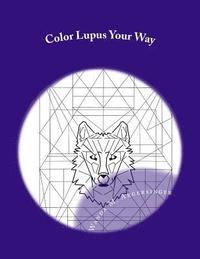 bokomslag Color Lupus Your Way