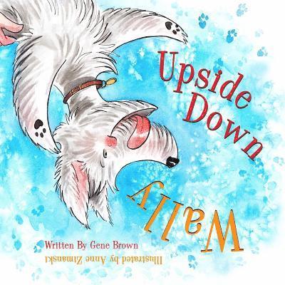 Gene Brown - Upside Down Wally, Häftad. Tillgänglighet: Lägg i varukorg