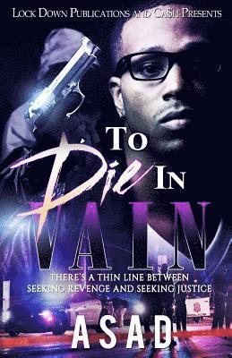 To Die In Vain: There's a Thin Line Between Seeking Revenge and Seeking Justice