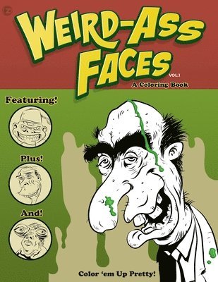 Weird-Ass Faces 1