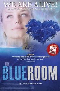 bokomslag The Blue Room: Extraordinary Voice-to-Voice Evidence of Life After Death