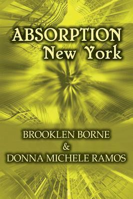 Donna Michele Ramos, Brooklen Borne - Absorption New York, Häftad