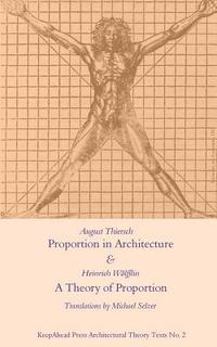 bokomslag Proportion in Architecture & A Theory of Proportion: Two Essays