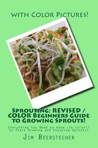 bokomslag Sprouting: REVISED / COLOR Beginners Guide to Growing Sprouts!: Everything You Need to Know (In Color!) to Start Growing and Enjo