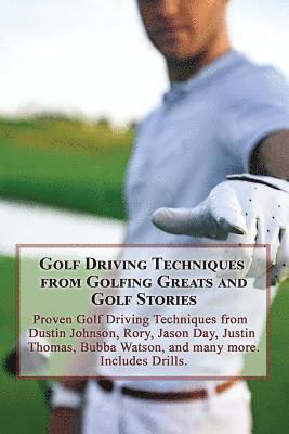 bokomslag Golf Driving Techniques from Golfing Greats and Stories