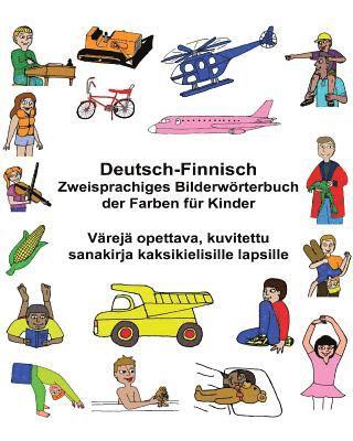 bokomslag Deutsch-Finnisch Zweisprachiges Bilderwörterbuch der Farben für Kinder Värejä opettava, kuvitettu sanakirja kaksikielisille lapsille