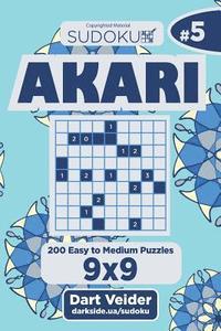 bokomslag Sudoku Akari - 200 Easy to Medium Puzzles 9x9 (Volume 5)