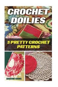 bokomslag Crochet Doilies: 5 Amazing Crochet Patterns