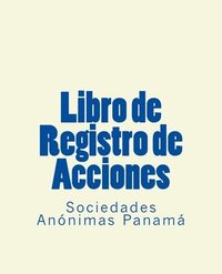 bokomslag Libro de Registro de Acciones: Sociedades Anonimas Panama