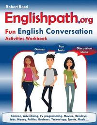 bokomslag Englishpath.org Fun English Conversation Activities Workbook