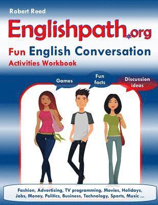 bokomslag Englishpath.org Fun English Conversation Activities Workbook