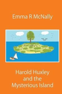 bokomslag Harold Huxley and the Mysterious Island