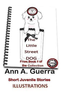 Daniel Guerra, Ann a. Guerra - The Street Little Dog: A Short Juvenile Story, Häftad. Tillgänglighet: Lägg i varukorg