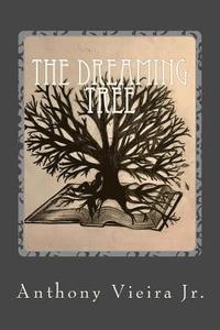 bokomslag The Dreaming Tree: A Compilation of Poetry