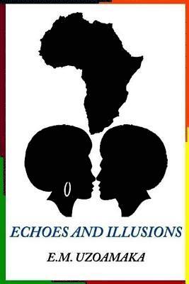 Echoes and Illusions 1